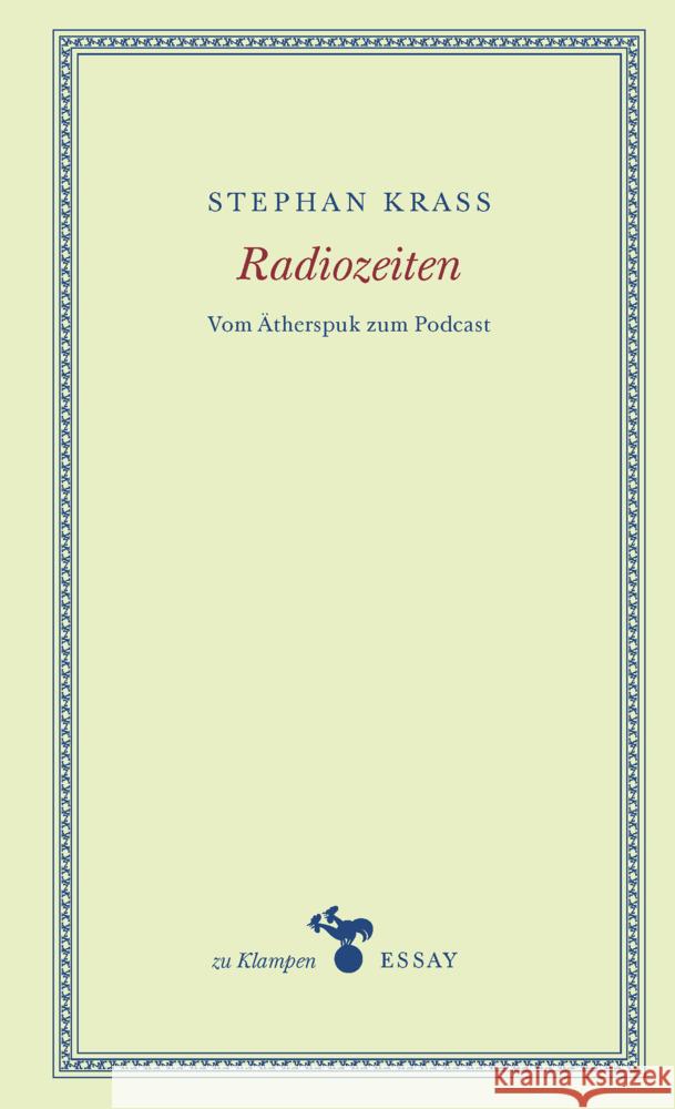Radiozeiten Krass, Stephan 9783866748347 zu Klampen Verlag