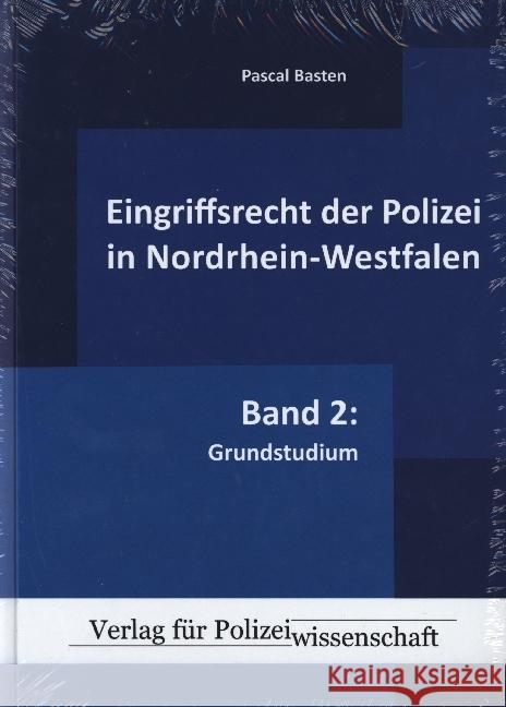 Eingriffsrecht der Polizei (NRW) Basten, Pascal 9783866766570 Verlag für Polizeiwissenschaft