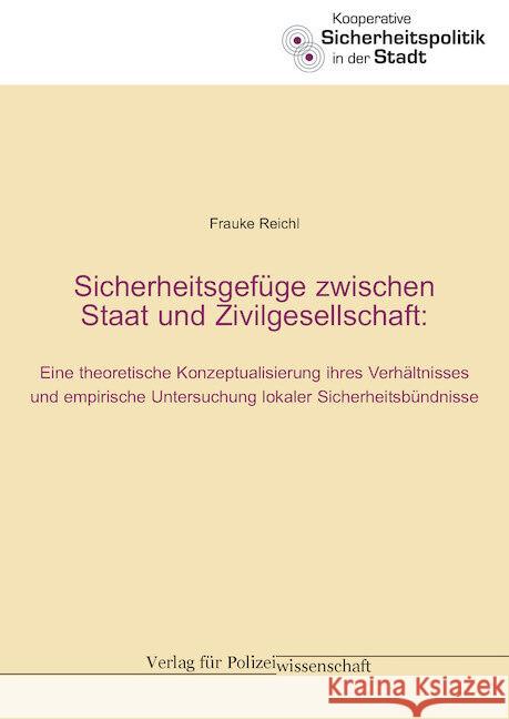 Sicherheitsgefüge zwischen Staat und Zivilgesellschaft Reichl, Frauke 9783866768253