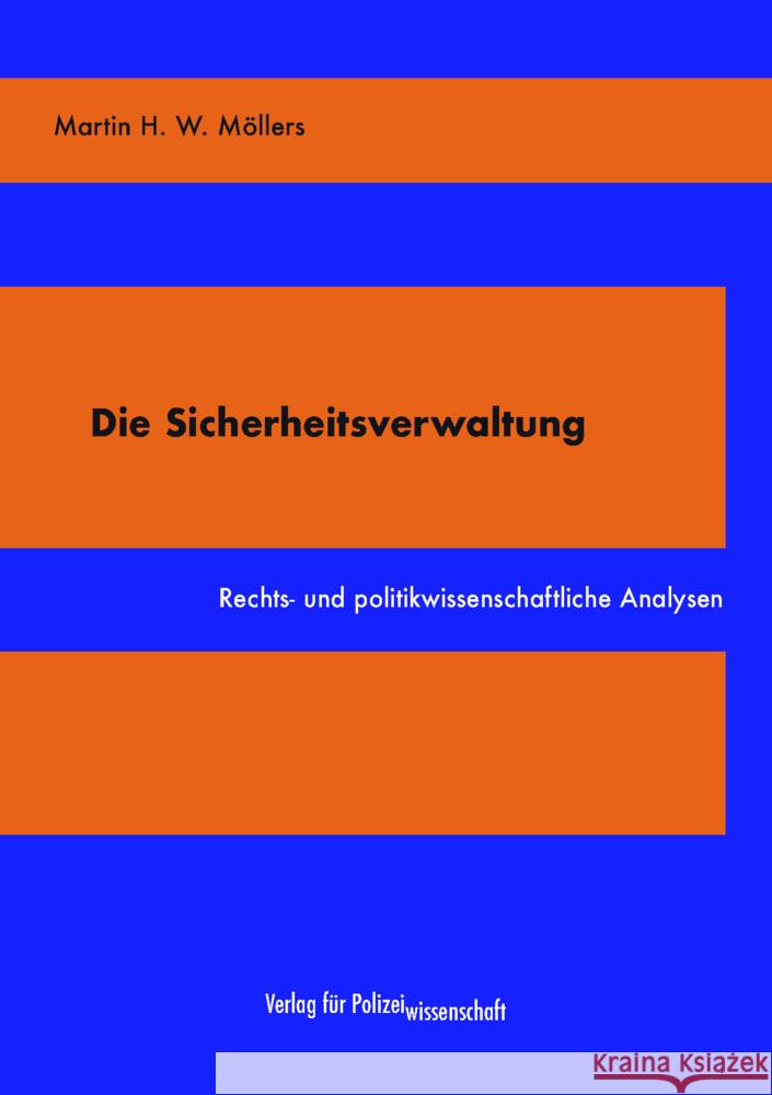 Die Sicherheitsverwaltung Möllers, Martin H. W. 9783866768567