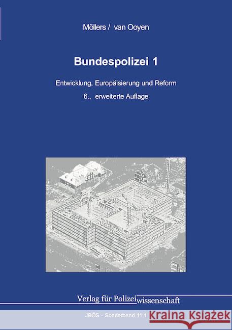 Bundespolizei 1 Möllers, Martin H. W., van Ooyen, Robert Chr. 9783866768925
