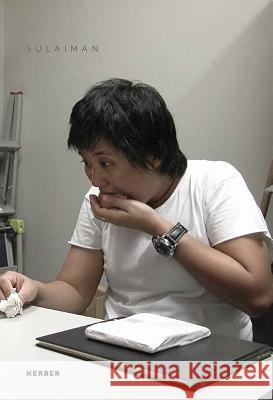 Shooshie Sulaiman Sulaiman, Shooshie 9783866789173 Kerber Verlag