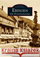 Ebingen : Die Fünfzigerjahre Lang, Peter Th.   9783866800113