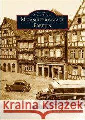 Melanchthonstadt Bretten Blum, Jürgen E. 9783866801806