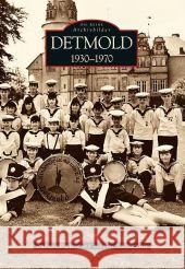 Detmold : 1930-1970 Ruppert, Andreas Schafmeister, Mathias  9783866804739 Sutton Verlag