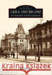 Gera 1900 bis 1940 Brodale, Klaus Uhlmann, Paul H.  9783866805651 Sutton Verlag