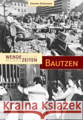 Bautzen Schumann, Carmen   9783866805705 Sutton Verlag