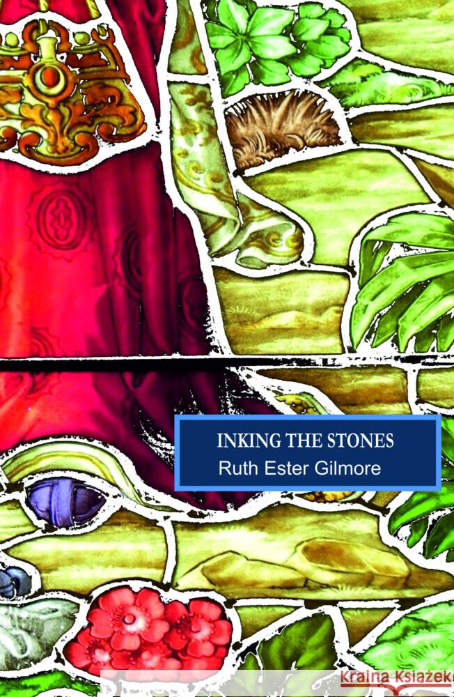 Inking the Stones Gilmore, Ruth Esther 9783866855274 Geest Verlag