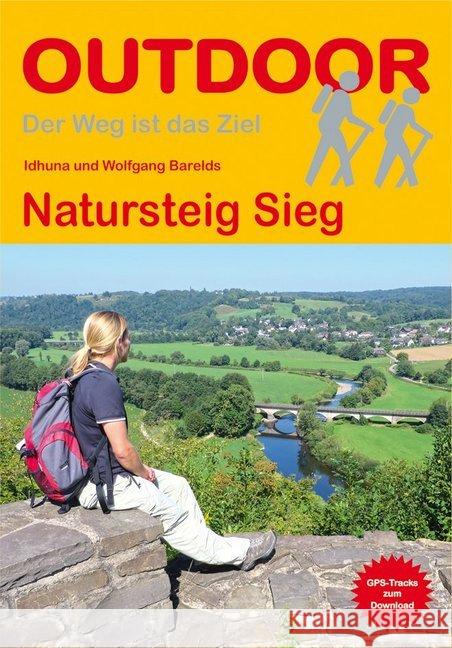 Natursteig Sieg : GPS-Tracks zum Download Barelds, Idhuna; Barelds, Wolfgang 9783866863460 Stein (Conrad)