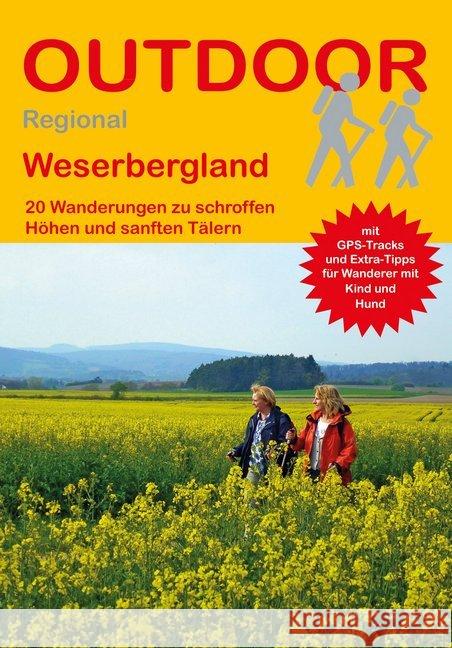 Weserbergland : 20 Wanderungen zu schroffen Höhen und sanften Tälern. Mit GPS-Tracks und Extra-Tipps für Wanderer mit Kind und Hund Rother, Norbert 9783866865099 Stein (Conrad)