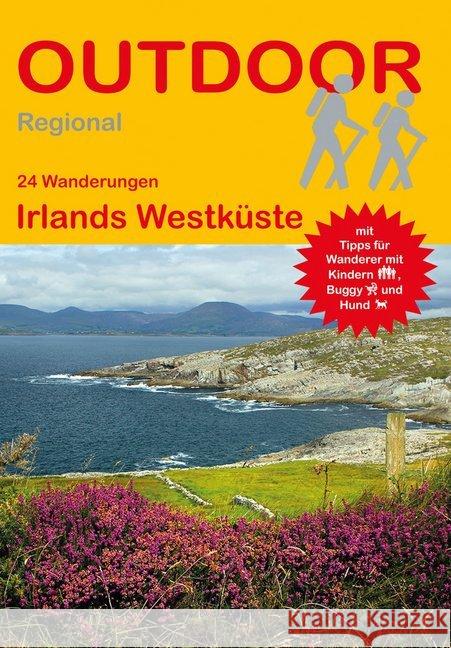 24 Wanderungen Irlands Westküste : Mit Tipps für Wanderer mit Kindern, Buggy und Hund Engel, Hartmut 9783866865440