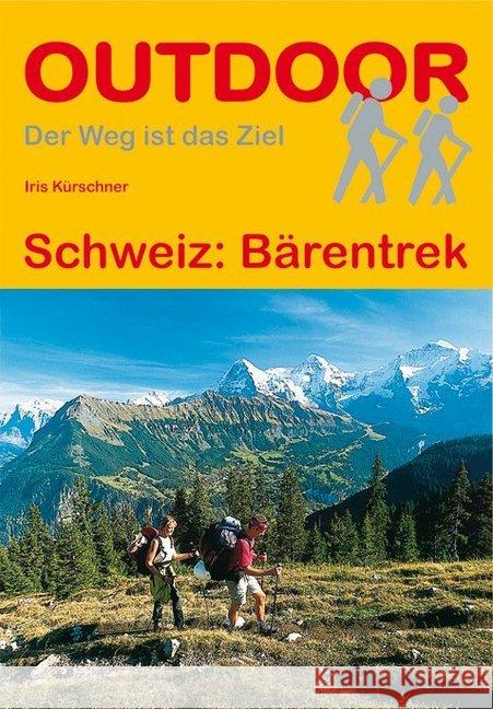 Schweiz: Bärentrek Kürschner, Iris 9783866865587 Stein (Conrad)