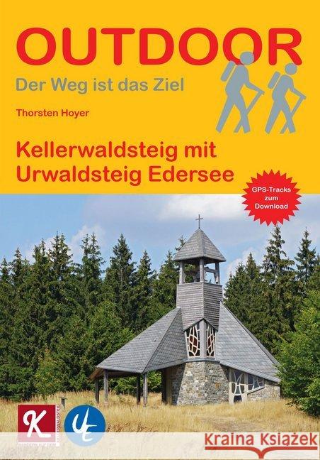 Kellerwaldsteig mit Urwaldsteig Edersee Hoyer, Thorsten 9783866866232 Stein (Conrad)