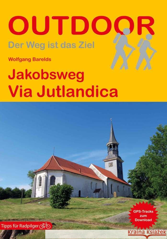 Jakobsweg Via Jutlandica Barelds, Wolfgang 9783866866508 Stein (Conrad)