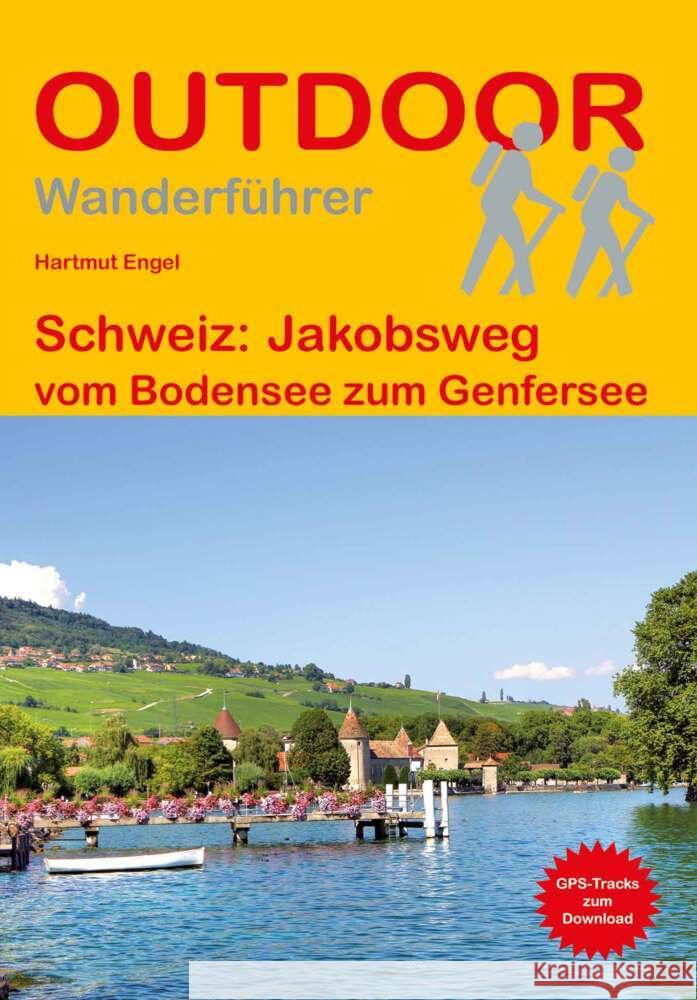 Schweiz: Jakobsweg Engel, Hartmut 9783866866560