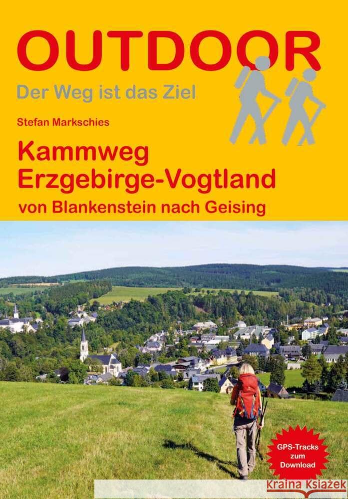 Kammweg Erzgebirge-Vogtland Markschies, Stefan 9783866866751 Stein (Conrad)