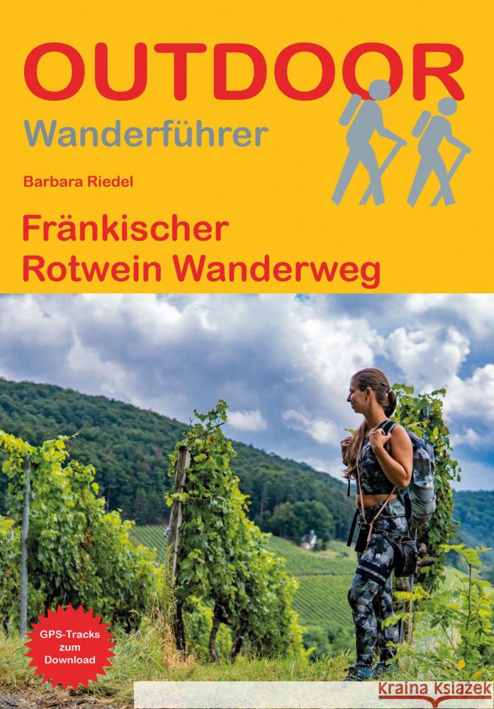 Fränkischer Rotwein Wanderweg Riedel, Barbara 9783866866874 Stein (Conrad)