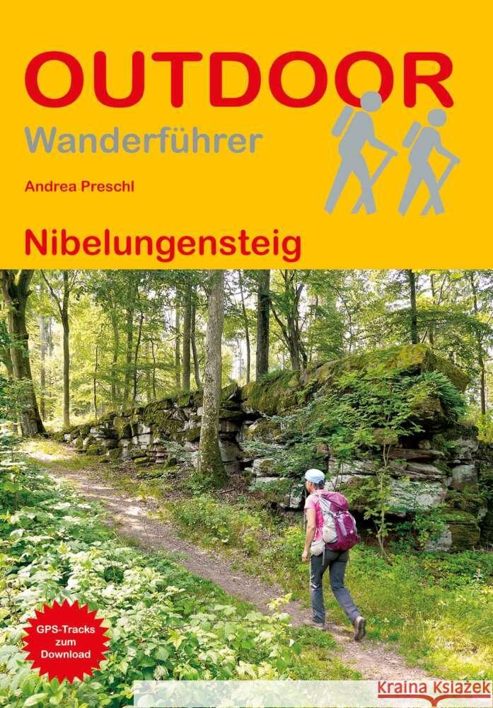Nibelungensteig Preschl, Andrea 9783866867932 Stein (Conrad)