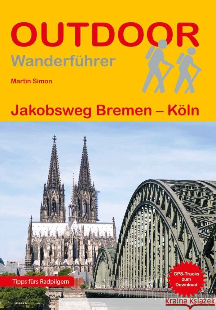Jakobsweg Bremen - Köln Simon, Martin 9783866868571