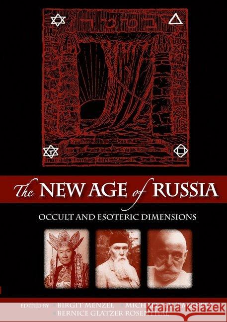 The New Age of Russia. Occult and Esoteric Dimensions Michael Hagemeister Birgit Menzel Bernice Glatze 9783866881976 Peter Lang Gmbh, Internationaler Verlag Der W