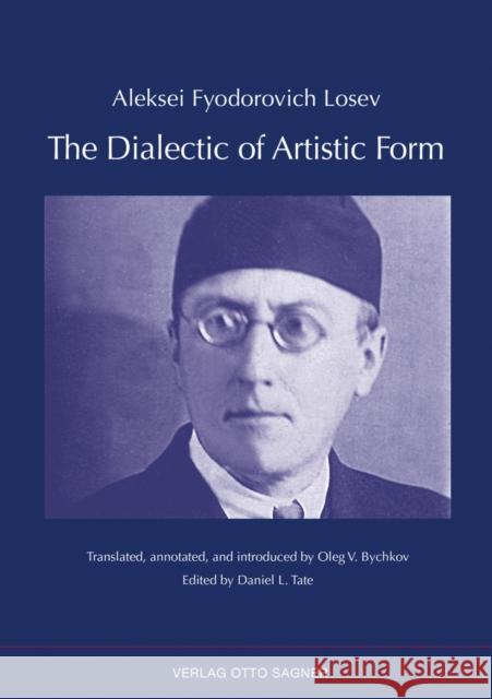 The Dialectic of Artistic Form Aleksei Fyodorovich Losev 9783866883086 Peter Lang Gmbh, Internationaler Verlag Der W