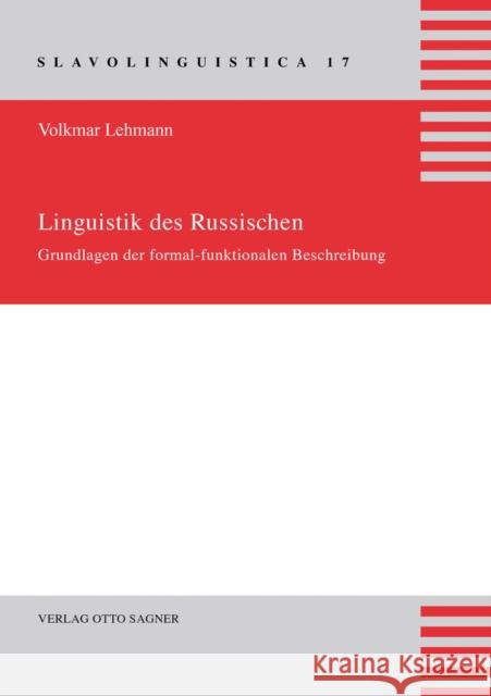 Linguistik Des Russischen. Grundlagen Der Formal-Funktionalen Beschreibung Lehmann, Volkmar 9783866883550 Peter Lang Gmbh, Internationaler Verlag Der W