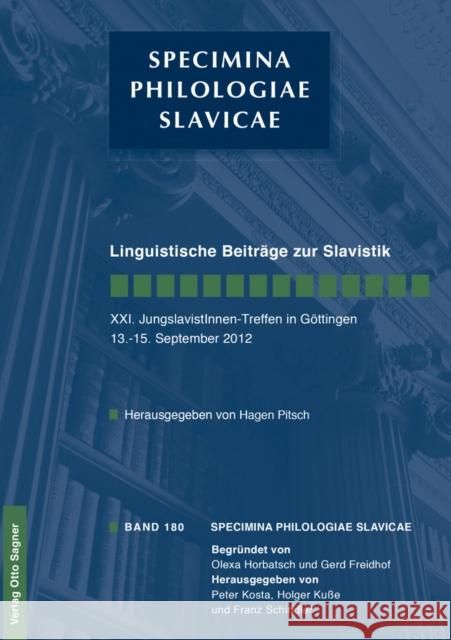 Linguistische Beiträge Zur Slavistik. XXI. Jungslavistinnen-Treffen in Göttingen 13. - 15. September 2012 Pitsch, Hagen 9783866884755 Peter Lang Gmbh, Internationaler Verlag Der W