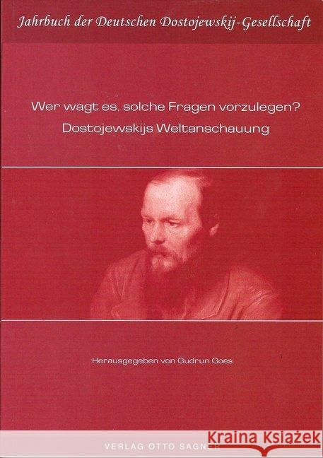 Wer Wagt Es, Solche Fragen Vorzulegen? Dostojewskijs Weltanschauung Goes, Gudrun 9783866884922 Peter Lang Gmbh, Internationaler Verlag Der W