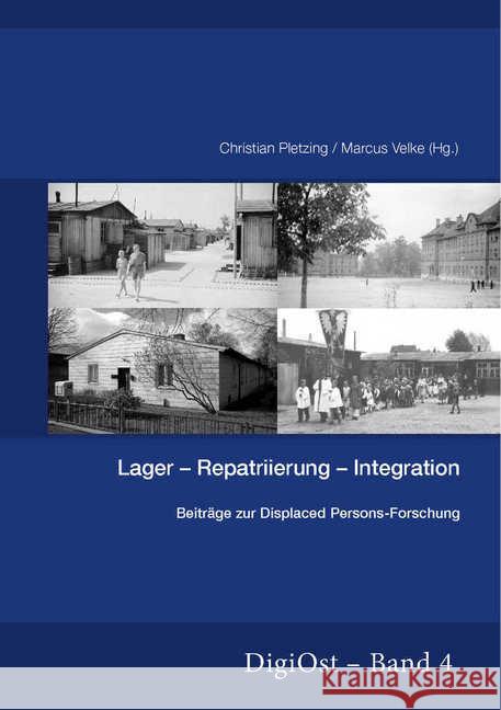 Lager-Repatriierung-Integration. Beitraege Zur Displaced Persons-Forschung Pletzing, Christian 9783866885066 Peter Lang Gmbh, Internationaler Verlag Der W