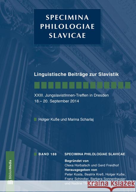 Linguistische Beitraege Zur Slavistik. XXIII. Jungslavistinnen-Treffen in Dresden, 18.-20. September 2014 Kuße, Holger 9783866885905