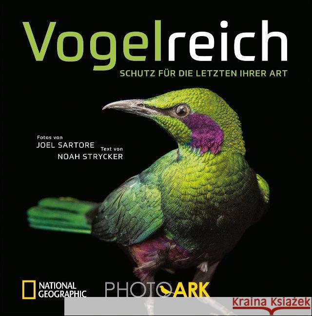 Vogelreich : Schutz für die letzten ihrer Art Sartore, Joel; Strycker, Noah 9783866907287