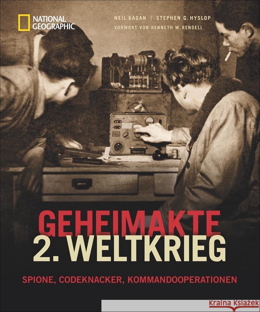 Geheimakte 2. Weltkrieg Kagan, Neil; Hyslop, Stephen G. 9783866907454 National Geographic Buchverlag