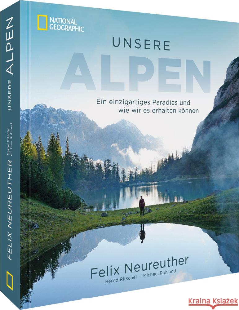 Unsere Alpen Neureuther, Felix, Ruhland, Michael 9783866907904