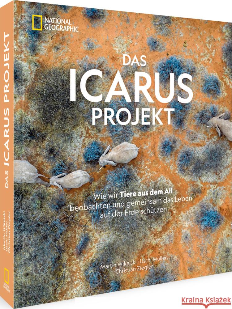 Das ICARUS Projekt Wikelski, Martin, Müller, Uschi, Ziegler, Christian 9783866908161