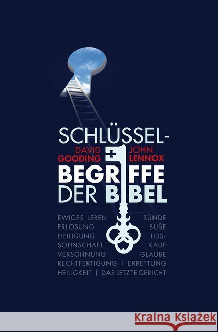 Schlüsselbegriffe der Bibel Gooding, David; Lennox, John 9783866992504 CLV