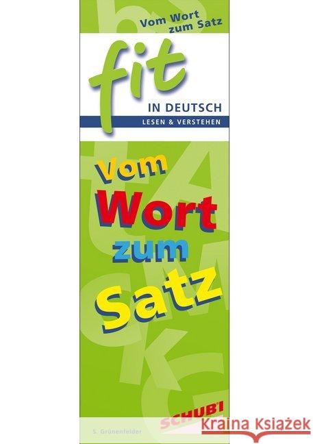 FIT in Deutsch - Lesen & verstehen, Vom Wort zum Satz Grünenfelder, Sybille 9783867231206