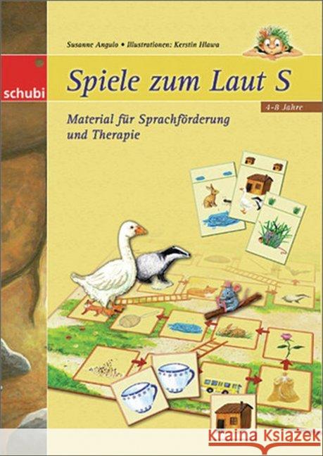 Spiele zum Laut S : Material für Sprachförderung und Therapie Angulo, Susanne 9783867234504