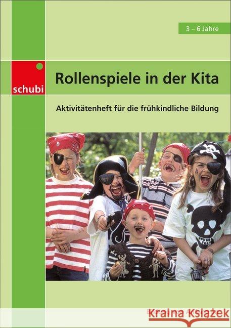 Rollenspiele in der Kita : Aktivitätenheft für die frühkindliche Bildung Featherstone, Sally 9783867236782