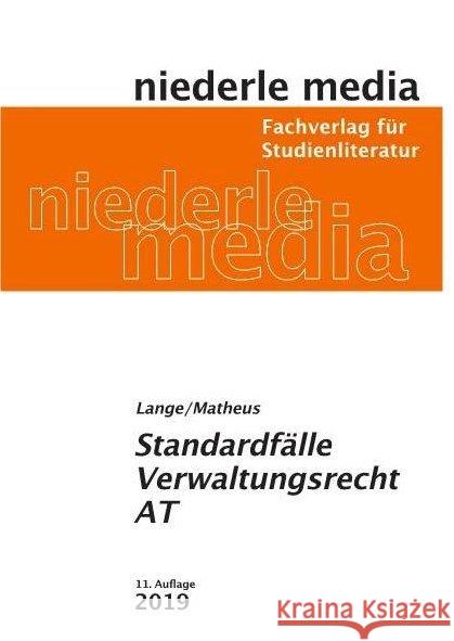 Standardfälle Verwaltungsrecht AT Lange, Pia Matheus, Christian  9783867240628