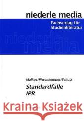 Standardfälle IPR Malkus, Martin Pierenkemper, Roger Schulz, Malin 9783867241397