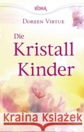 Die Kristall-Kinder Virtue, Doreen   9783867280525 KOHA