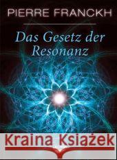 Das Gesetz der Resonanz Franckh, Pierre   9783867280662 KOHA