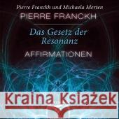 Das Gesetz der Resonanz - Affirmationen, 1 Audio-CD Franckh, Pierre 9783867280723