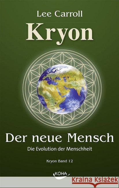 Der Neue Mensch: Die Evolution der Menschheit Carroll, Lee 9783867283243 KOHA