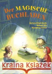 Der magische Buchladen Friedl-Stocks, Barbara Pohl, Etienne Schöne, Maximilian 9783867310192 VAK-Verlag