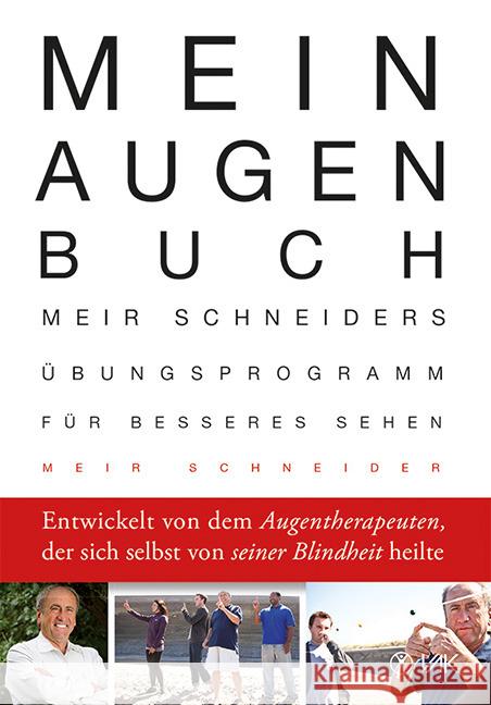 Mein Augen-Buch : Meir Schneiders Übungsprogramm für besseres Sehen Schneider, Meir 9783867311885