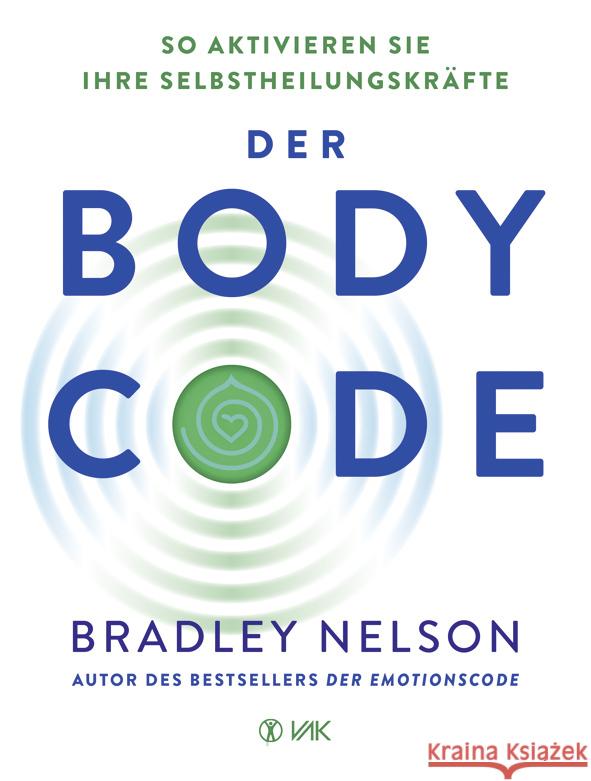 Der Body-Code Nelson, Bradley 9783867312660