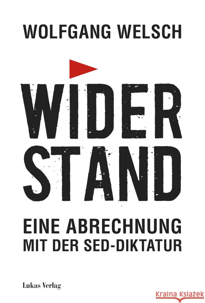 Widerstand Welsch, Wolfgang 9783867323925 Lukas Verlag