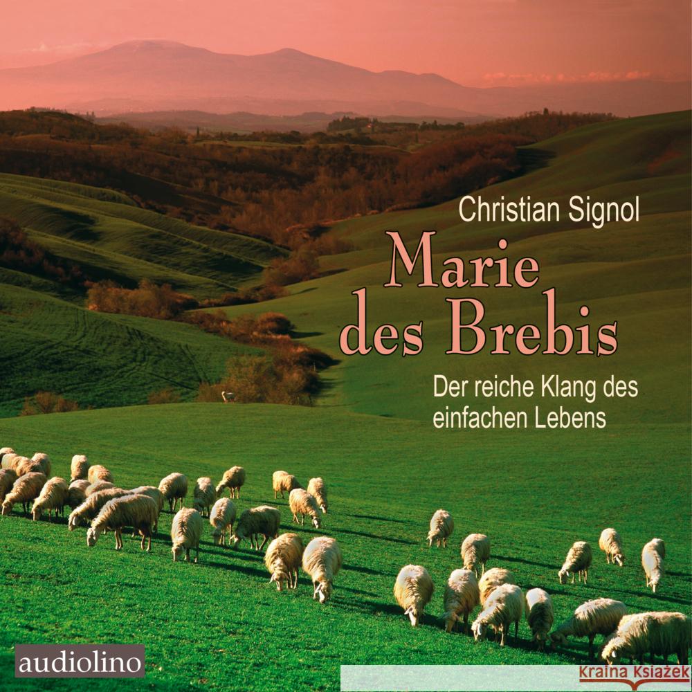 Marie des Brebis, 2 Audio-CD, 2 MP3 Signol, Christian 9783867374026 Audiolino