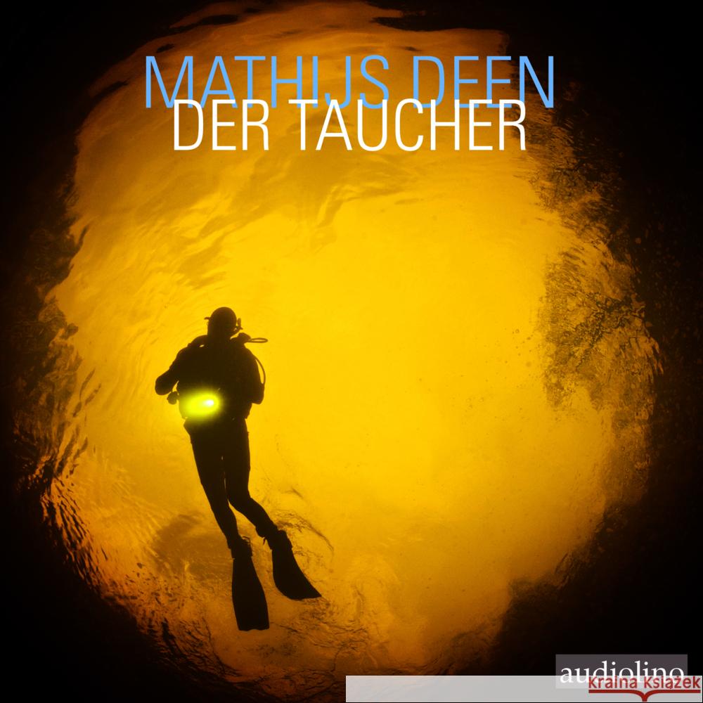 Der Taucher, 2 Audio-CD Deen, Mathijs 9783867374118